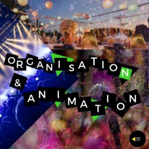 Organisation & animation